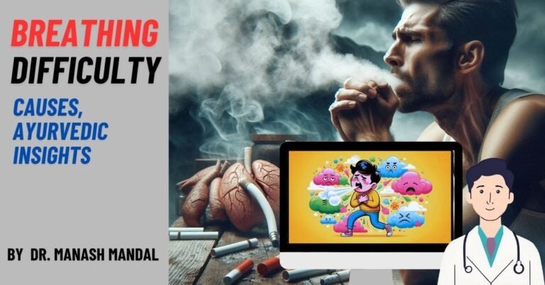 Breathing Difficulty: Causes, Ayurvedic Insights