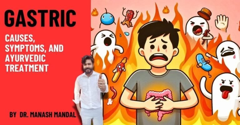 Gastric Problems: Causes, Symptoms, and Ayurvedic Treatment