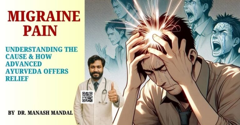 Migraine Pain: Understanding the Cause & How Advanced Ayurveda Offers Relief